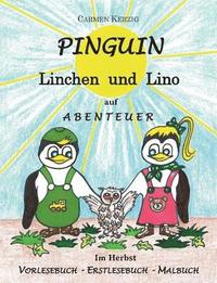 bokomslag Pinguin Linchen und Lino auf Abenteuer im Herbst