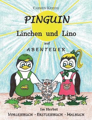 Pinguin Linchen und Lino auf Abenteuer im Herbst 1