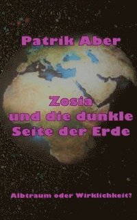 bokomslag Zosia und die dunkle Seite der Erde
