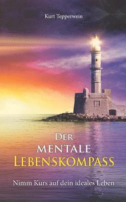 bokomslag Der mentale Lebenskompass