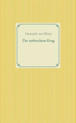 zerbrochene Krug