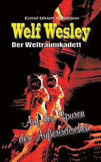 bokomslag Welf Wesley - Der Weltraumkadett