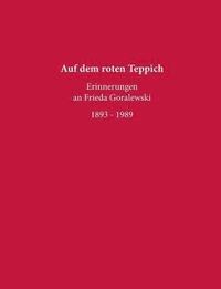 bokomslag Auf dem roten Teppich - Erinnerungen an Frieda Goralewski