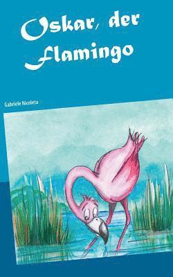 bokomslag Oskar, der Flamingo