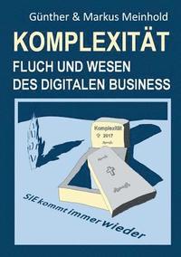 bokomslag Komplexitt - Fluch und Wesen des Digitalen Business