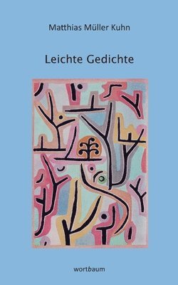 Leichte Gedichte 1