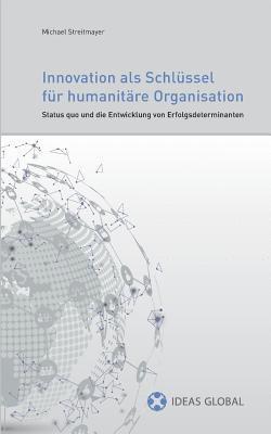bokomslag Innovationen als Schlüssel für humanitäre Organisationen