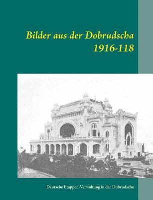 Bilder aus der Dobrudscha 1916-118 1