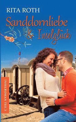 Rita Roth - Sanddornliebe & Inselglück, Häftad