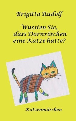 bokomslag Wussten Sie, dass Dornroeschen eine Katze hatte?