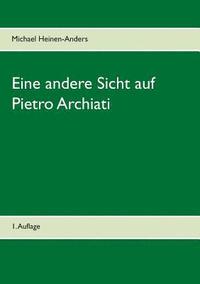 bokomslag Eine andere Sicht auf Pietro Archiati