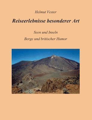 Reiseerlebnisse besonderer Art 1