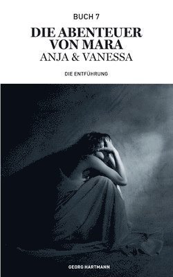 Abenteuer von Mara, Anja und Vanessa