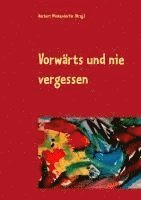 bokomslag Vorwärts und nie vergessen