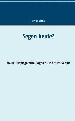 Segen heute? 1