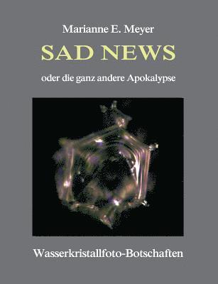Sad News oder die ganz andere Apokalypse