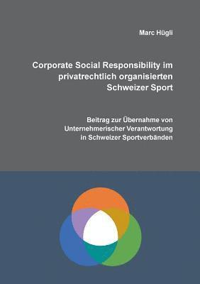 Corporate Social Responsibility im privatrechtlich organisierten Schweizer Sport 1