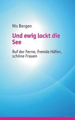bokomslag Und ewig lockt die See