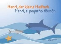 bokomslag Henri, der kleine Haifisch - Henri, el pequeño tiburón