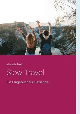 Slow Travel 1