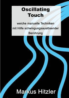 Oscillating Touch 1