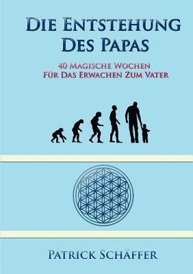 bokomslag Die Entstehung des Papas