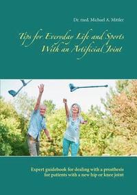 bokomslag Tips for Everyday Life and Sports With an Artificial Joint