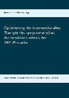 Philipp Thomas Lange - Optimierung der interventionellen Therapie des symptomatischen Aortenvitiums mittels der TAVI-Prozedur, Häftad