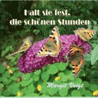 bokomslag Halt sie fest, die schönen Stunden