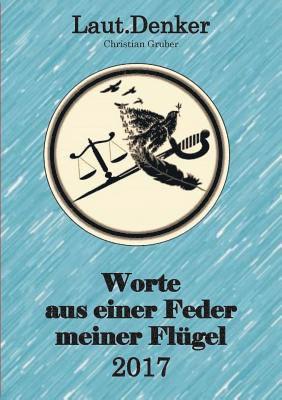 bokomslag Worte aus einer Feder meiner Flügel - 2017