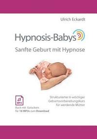 bokomslag Hypnosis-Babys - sanfte Geburt mit Hypnose