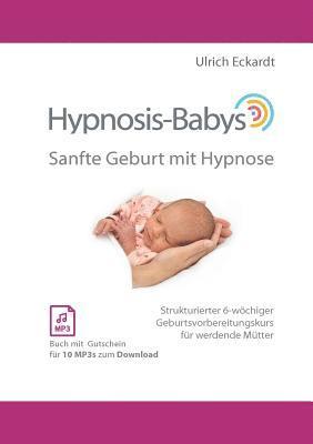 bokomslag Hypnosis-Babys - sanfte Geburt mit Hypnose