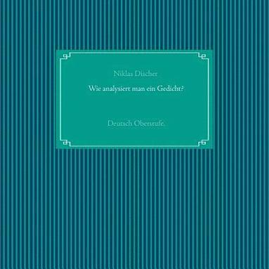 bokomslag Wie analysiert man ein Gedicht?