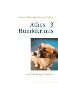 bokomslag Athos - 3 Hundekrimis