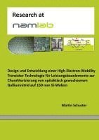 bokomslag Design und Entwicklung einer High-Electron-Mobility Transistor Technologie für Leistungsbauelemente zur Charakterisierung von epitaktisch gewachsenem Galliumnitrid auf 150 mm Si-Wafern