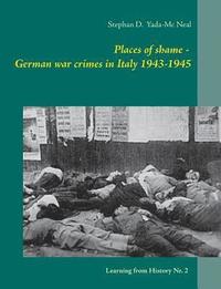 bokomslag Places of shame - German war crimes in Italy 1943-1945