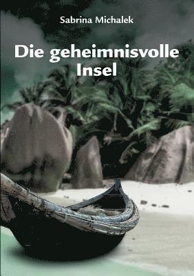 bokomslag Die geheimnisvolle Insel