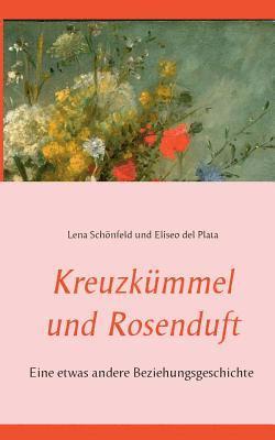 bokomslag Kreuzkmmel und Rosenduft