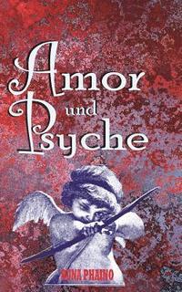 bokomslag Amor und Psyche