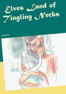 Elves Land of Tingling Necks 1