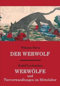 bokomslag Der Werwolf / Werwlfe und Tierverwandlungen im Mittelalter