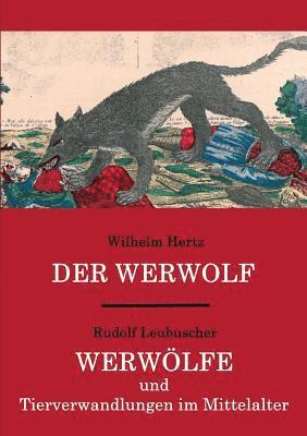 Werwolf / Werwölfe und Tierverwandlungen im Mittelalter