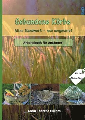 Gebundene Koerbe - Altes Handwerk neu umgesetzt 1