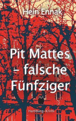 bokomslag Pit Mattes - falsche Fnfziger