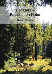 bokomslag Der Harz - Faszination Natur
