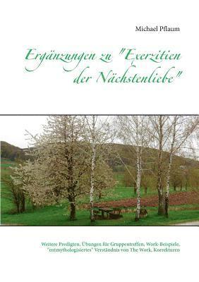 Ergnzungen zu &quot;Exerzitien der Nchstenliebe&quot; 1