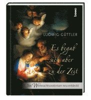Ludwig Güttler - Es begab sich aber zu der Zeit, Inbunden