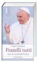 Franziskus Papst - Fratelli tutti, Inbunden