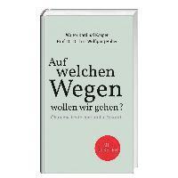 bokomslag Auf welchen Wegen wollen wir gehen?