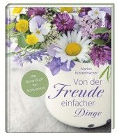 Marion Küstenmacher - Von der Freude einfacher Dinge, Inbunden